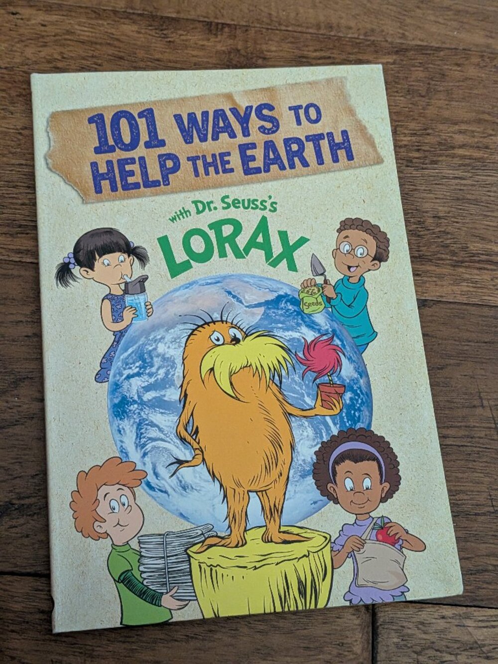 101 Ways to Help the Earth with Dr. Seuss's The Lorax hardback book